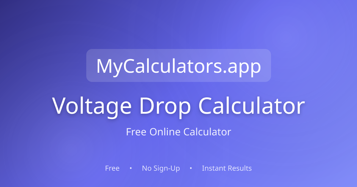 Free Voltage Drop Calculator 2026 | mycalculators.app